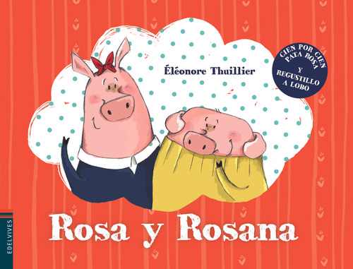 Rosa Y Rosana - Eleonore Thuillier