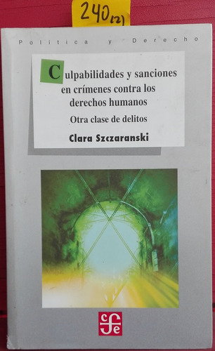 Culpabilidades Y Sanciones En Crimenes // Szczaranski