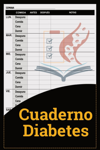 Cuaderno Diabetes: Libro De Registro De Nivel De Azúcar E...