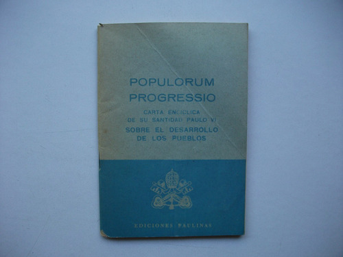 Populorum Progressio - Carta Encíclica Paulo V I - Paulinas