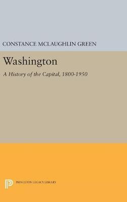 Libro Washington : A History Of The Capital, 1800-1950 - ...