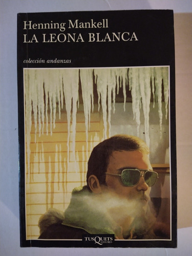 La Leona Blanca De Henning Mankell