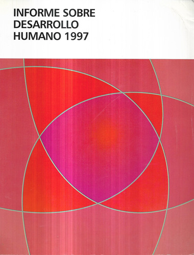 Informe Sobre Desarrollo Humano 1997 / P N U D