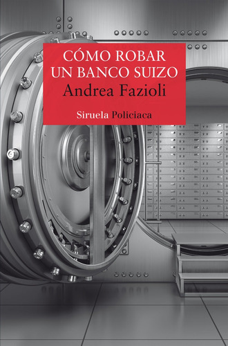 Libro Cã³mo Robar Un Banco Suizo