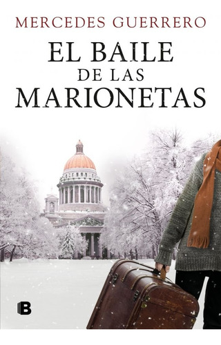 El Baile De Las Marionetas, De Guerrero, Mercedes., Vol. 1. Editorial B, Tapa Blanda En Español, 2025