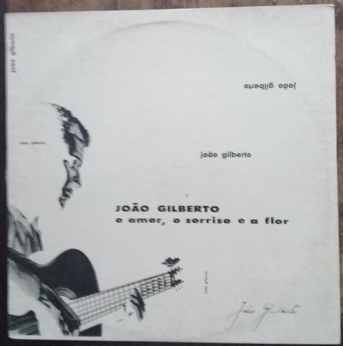 Lp Vinil (nm João Gilberto O Amor O Sorriso E A Flôr Ed 1981