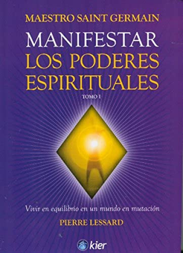 Manifestar Los Poderes Espirituales - Pierre Lessard - Libro