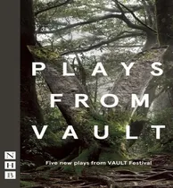 Comprar Libro Plays From Vault : Five New Plays From Vault Festiv...