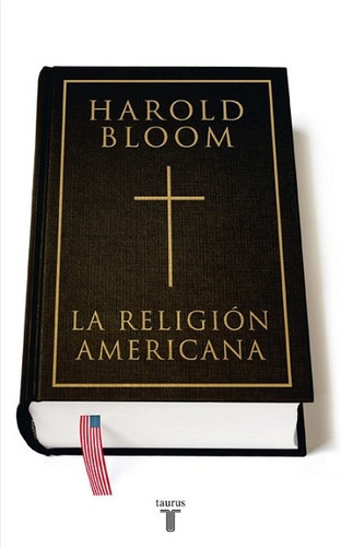 La Religión Americana - Bloom Harold
