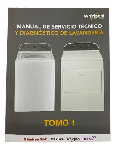 Manual Lavadoras Whirpool Para Tecnicos 1 Manualopl1