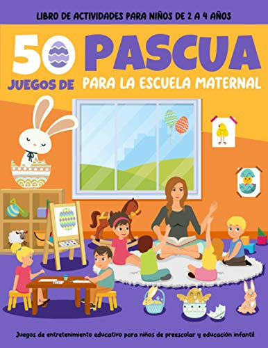 50 Juegos De Pascua Para La Escuela Maternal - Libro De Acti