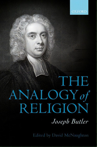 Joseph Butler: The Analogy Of Religion, De Mcnaughton, David. Editorial Oxford Univ Pr, Tapa Dura En Inglés