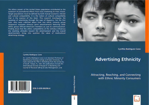 Advertising Ethnicity: Attracting, Reaching, And Connecting With Ethnic Minority Consumers, De Cynthia Cano., Vol. 1. Editorial Vdm Verlag Dr. Mueller E.k., Tapa Blanda En Inglés