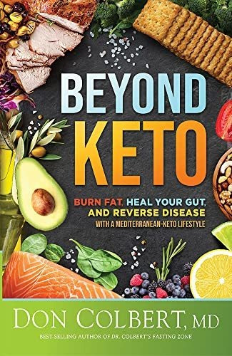 Book : Beyond Keto Burn Fat, Heal Your Gut, And Reverse...