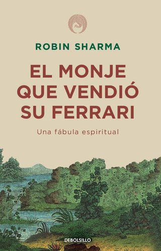 Libro: El Monje Que Vendió Su Ferrari: Una Fábula Espiritual