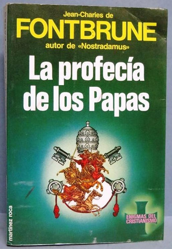 La Profecía De Los Papas - Jean Charles De Fontbrune - 1985