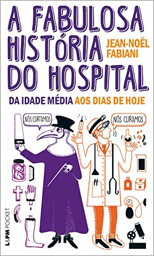 Libro Fabulosa Historia Do Hospital, A