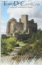 Comprar Tiempo De Castillos: Castillos Y Fortalezas De Espana