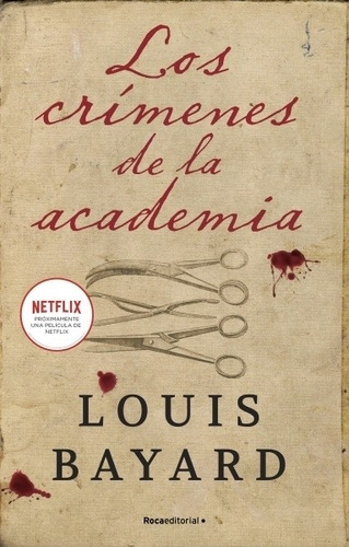 Los Crimenes De La Academia - Louis Bayard