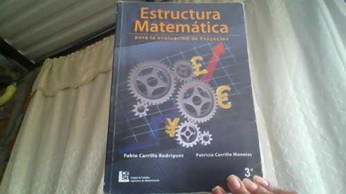 Estructura Matematica Para La Evaluacion De Proyectos 