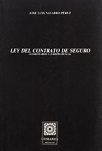 Ley Del Contrato De Seguro - Navarro Perez,jose Luis
