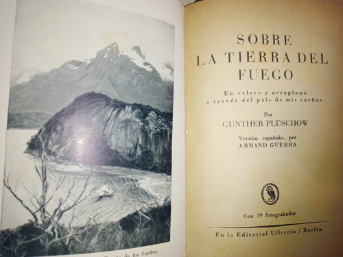 Plüschow: Sobre La Tierra Del Fuego. 1ra Ed. Condor De Plata