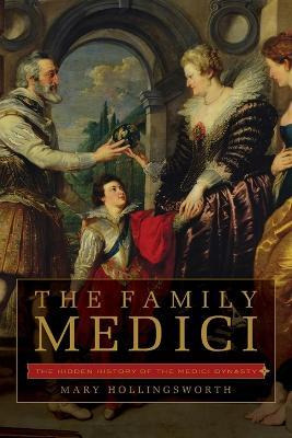 Libro The Family Medici : The Hidden History Of The Medic...