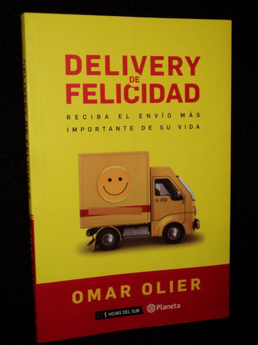 Delivery De Felicidad Omar Olier - Ed Planeta Nuevo