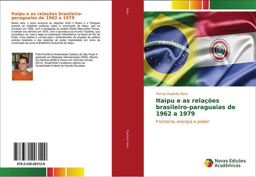 Itaipu E As Relações Brasileiro-paraguaias De 1962 A 1979: F
