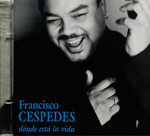 Francisco Céspedes, Dónde Está La Vida Cd Seminuevo