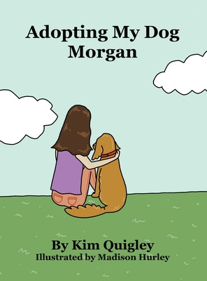 Libro Adopting My Dog Morgan - Quigley, Kim