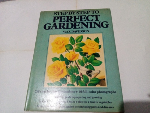 Step By Step To Perfect Gardening Davidson