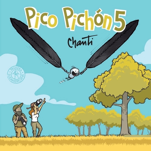 Libro Pico Pichón 5 - Chanti - Sudamericana 