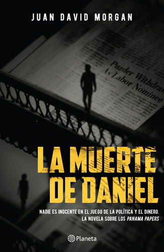 La muerte de Daniel, de Morgan, Juan David. Serie Fuera de colección Editorial Planeta México, tapa blanda en español, 2021