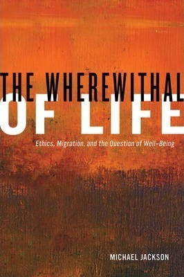 Libro The Wherewithal Of Life : Ethics, Migration, And Th...