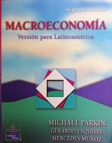 Macroeconomia  Versión Latinoamerica Parking Edición 7