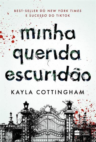 Minha Querida Escuridao - 1ªed.(2023), De Kayla Cottingham. Editora Harper Collins (br), Capa Mole, Edição 1 Em Português, 2023