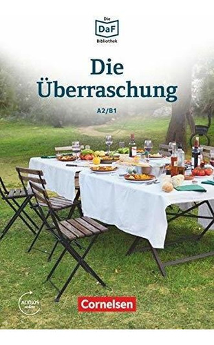 Daf Bib Die Überraschung A2/b1: Geschichten Aus Dem Alltag D