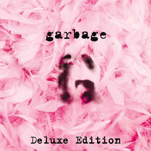 Garbage 20th Anniversary Edition 2cds 9 Tracks Adicionales