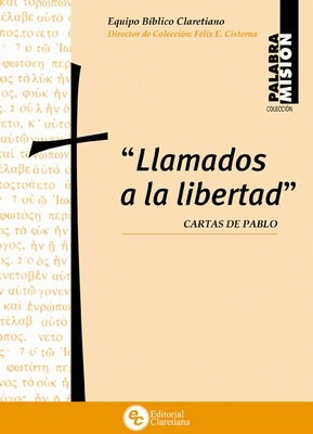 Llamados A La Libertad - Cartas De Pablo