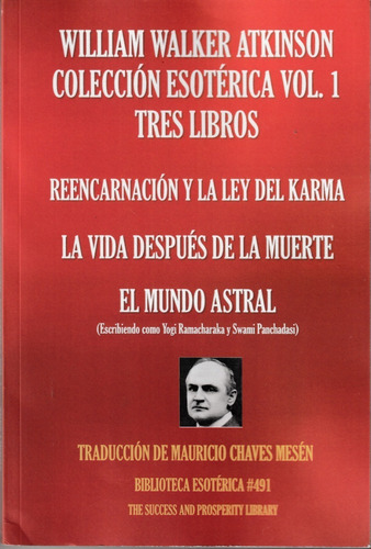 Colección Esotérica Vol 1. 3 Libros. William Walker Atkinson