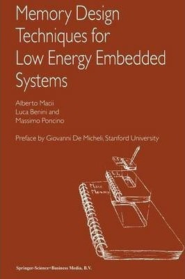 Memory Design Techniques For Low Energy Embedded Systems ...