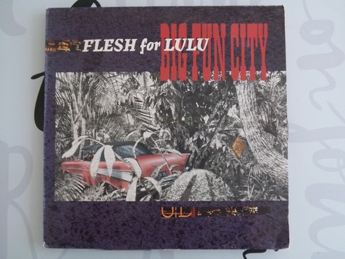 Flesh For Lulu - Big Fun City