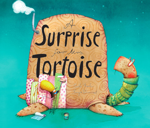 A Surprise For Mrs Tortoise - Sonja Wimmer Y Paula Merlán