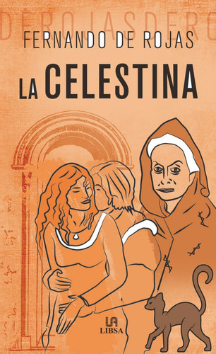 La Celestina, De De Rojas Fernando. Editorial Libsa, Tapa Blanda En Español