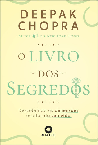 O Livro Dos Segredos: Descobrindo as Dimensões Ocultas da sua Vida, de Deepak, Chopra. Starling Alta Editora E Consultoria  Eireli, capa mole em português, 2021