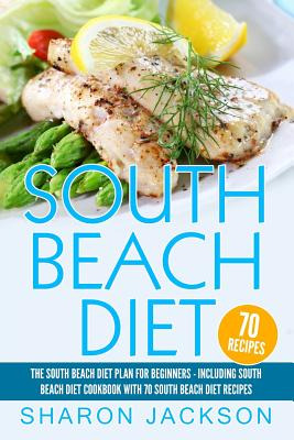 Libro South Beach Diet: The South Beach Diet Plan For Beg...