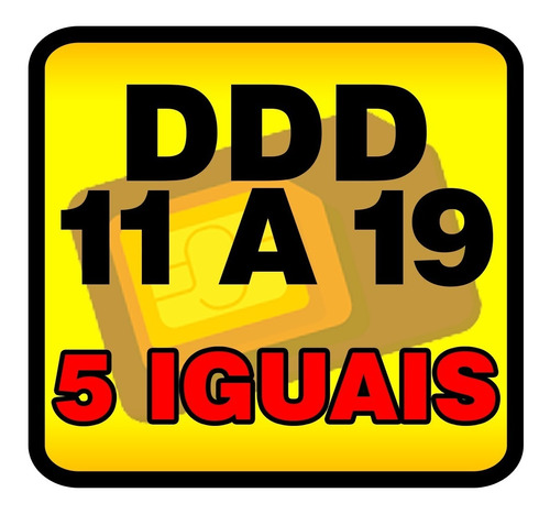 Numeros Facil Memorizacao  Ddd 11 Ao 19 - 5 Ultimos Iguais