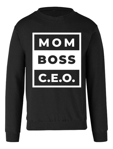 Sudadera De Mujer- Día De Las Madres- Boss-mom-ceo