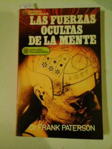 * Las Fuerzas Ocultas De La Mente - Frank Paterson- L111 